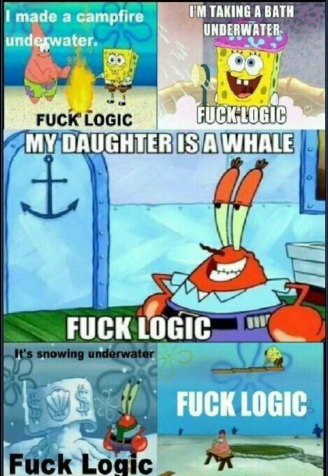 SpongeBob logic lol - meme