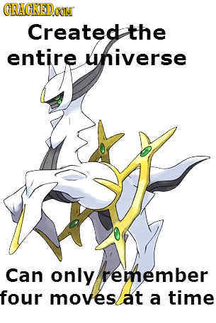 Arceus is all that is and all that ever will be. - meme