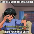 The English dub went way of script.