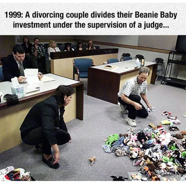 When we thought beanie babies would make us rich AF - meme