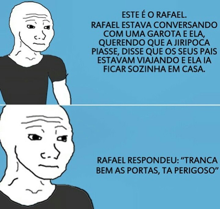 Rafael eh viadão - meme