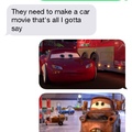 She said they needed to make a talking car movie...