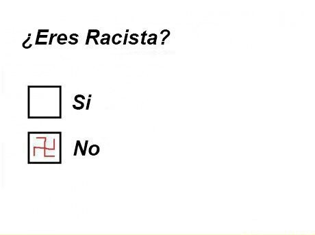 Eres racista? - meme