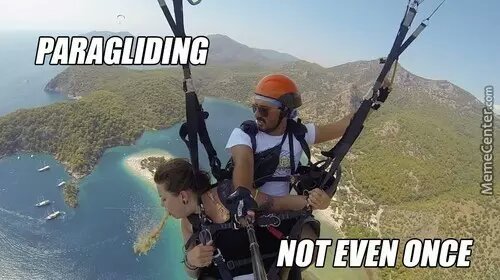 paragliding not again - meme