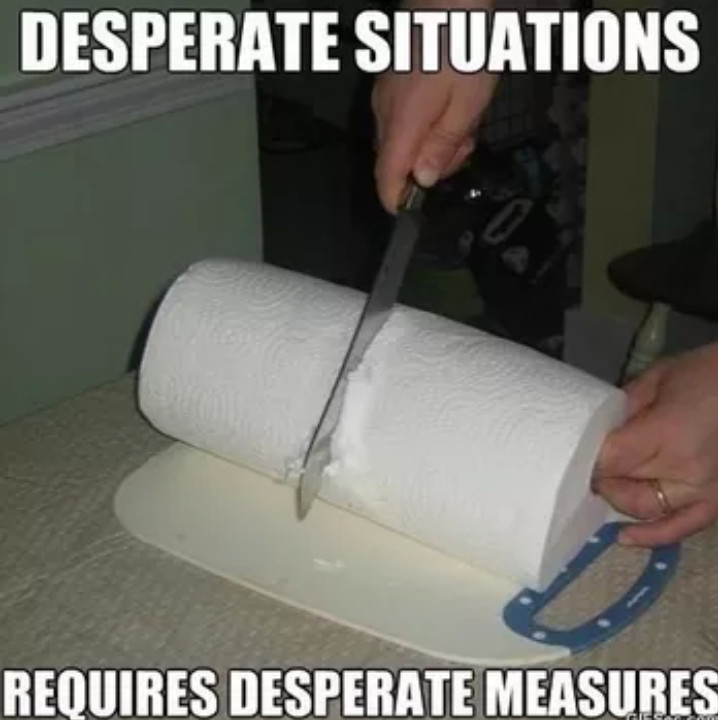 Desperate situations - meme