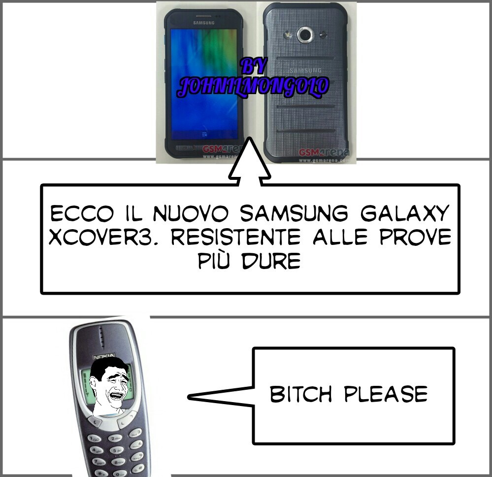 Samsung  xcover3 Vs nokia ( cito chi mi segu- ah giusto non ho Followers D: ) - meme