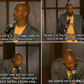 Mother fucking dave chappelle