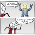 Robots have no feelings
