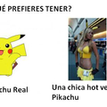 ¿Qué prefieres? Yo el Pikachu :v