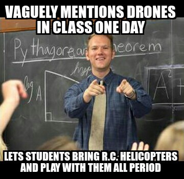 My science teacher (this actually happened) - meme