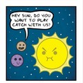 sun is in a bad mood