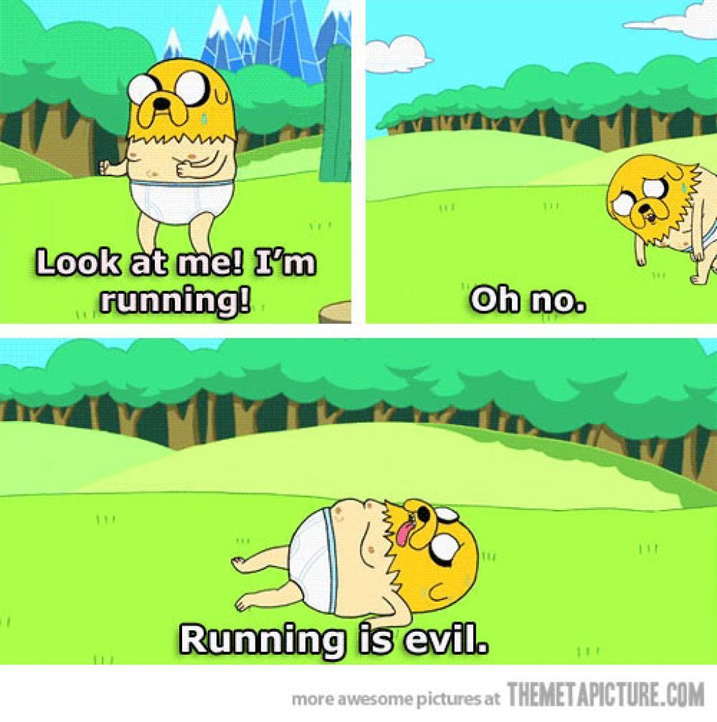 Running is evil - meme