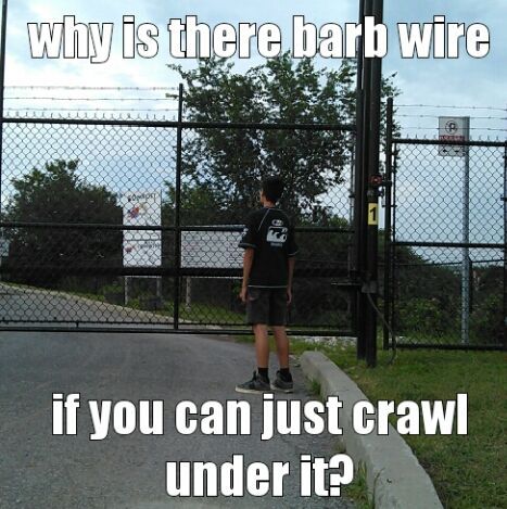 why barb wire? - meme