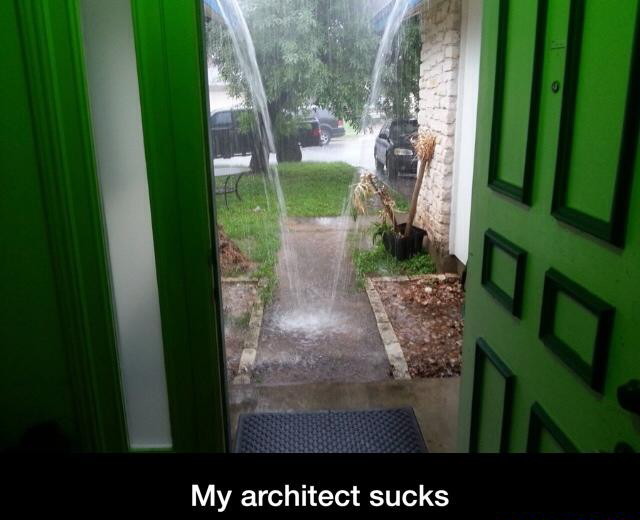 When your architect sucks - meme