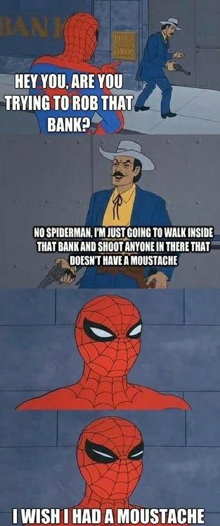 Do you have a moustache? - meme