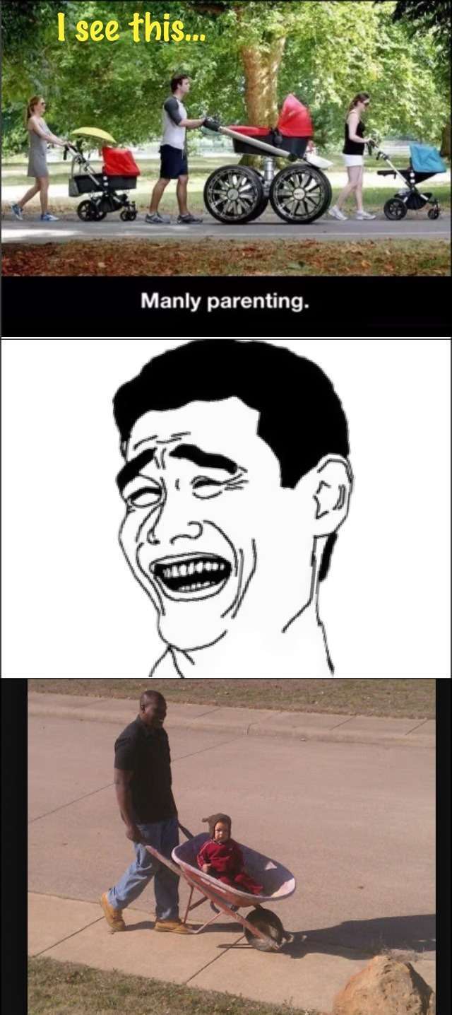 Manly parenting - meme