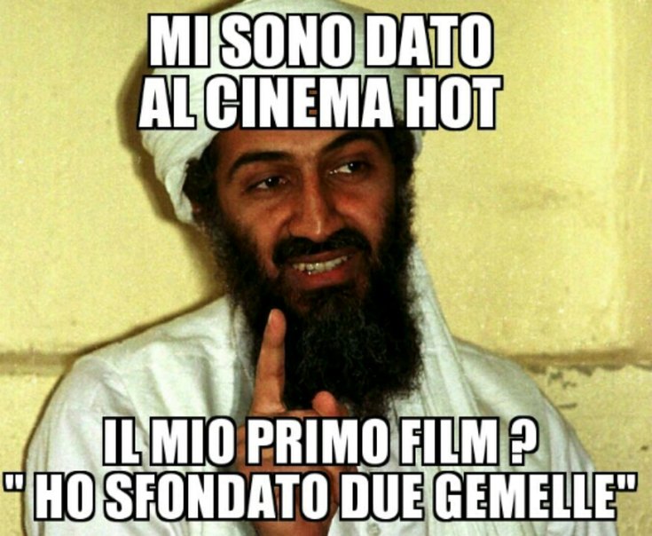 And Love Osama Bin Laden - meme