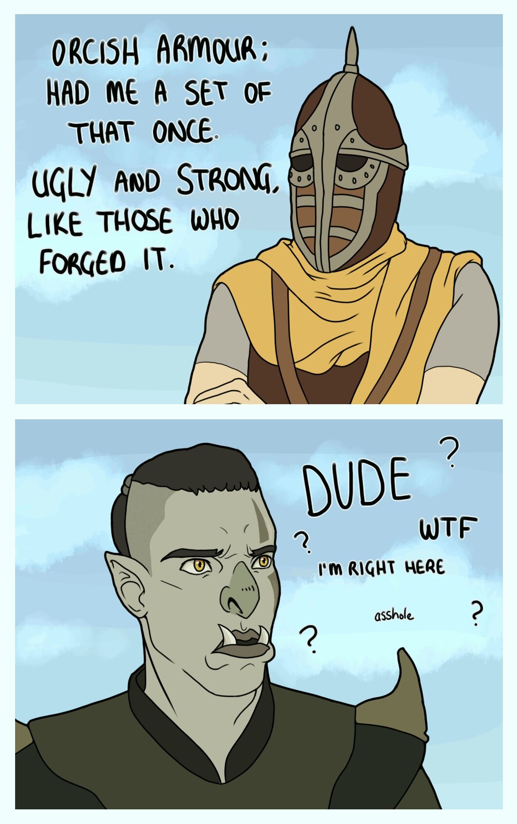 Even orcs have feelings, although i doubt they ugly too - meme