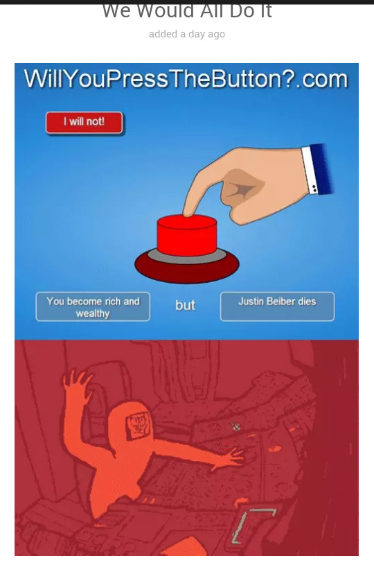 everyone would want to press the button - meme