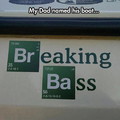 Breaking bass