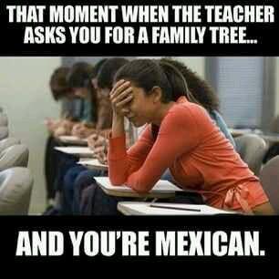 Im mexican but i have no family - meme
