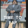 Time to fap