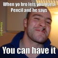 Good pencil bro
