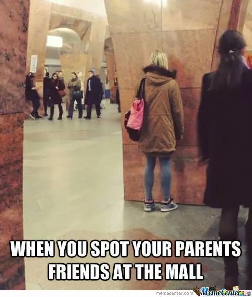 every time you see your parents friends accidentally - meme