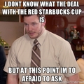 Whats up with red cup?