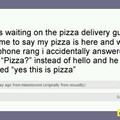 Pizza?
