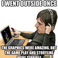 Real life is just plain terrible gameplay!