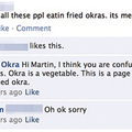 Damn okra eaters
