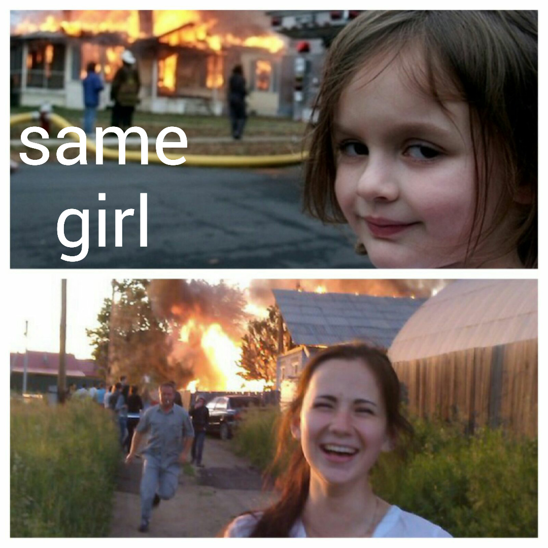 Geuss burned houses make her laugh - meme