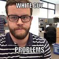 White guy probs