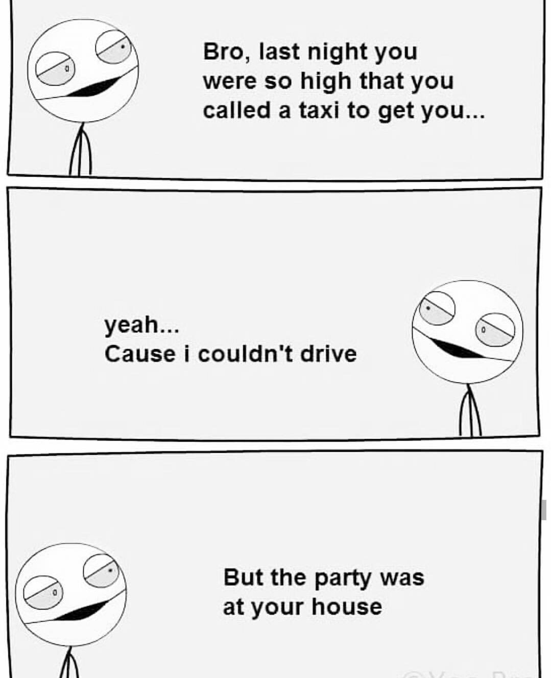 i wasn't that high... - meme