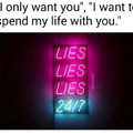 The lies...