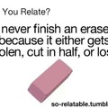 erasers damn you!!!
