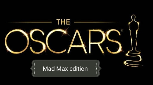 E o vencedor da categoria melhor Mad Max é... Mad Max! - meme