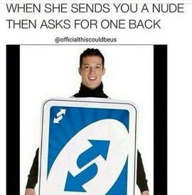 When u have the ultimate uno reverse cards.. - Meme by Aneuo :) Memedroid