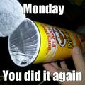 Happend to me today... really wanted some pringles