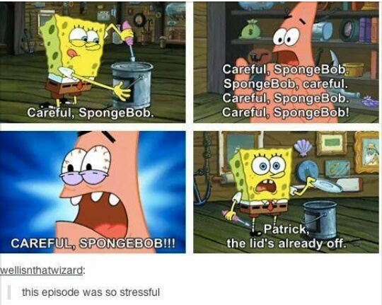 Careful, spongebob! - meme