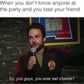cheese is great