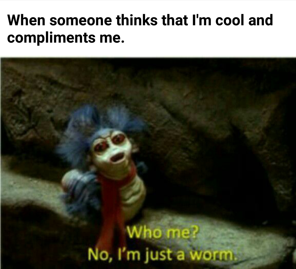 It's really difficult accepting a compliment sometimes - meme