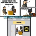 ese Batman es un loquillo