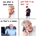 this will happen if I show dank memes to my parents