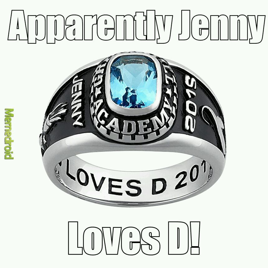 Jenny loves D - meme