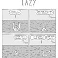 if you are lazy you will die