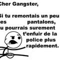 Cher Gangster ...