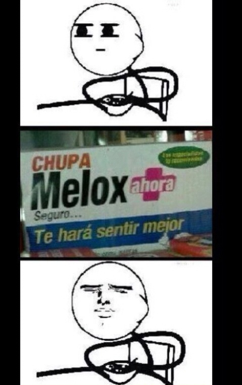 Chupa melox - meme