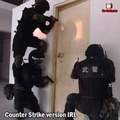 Counter strike version IRL...